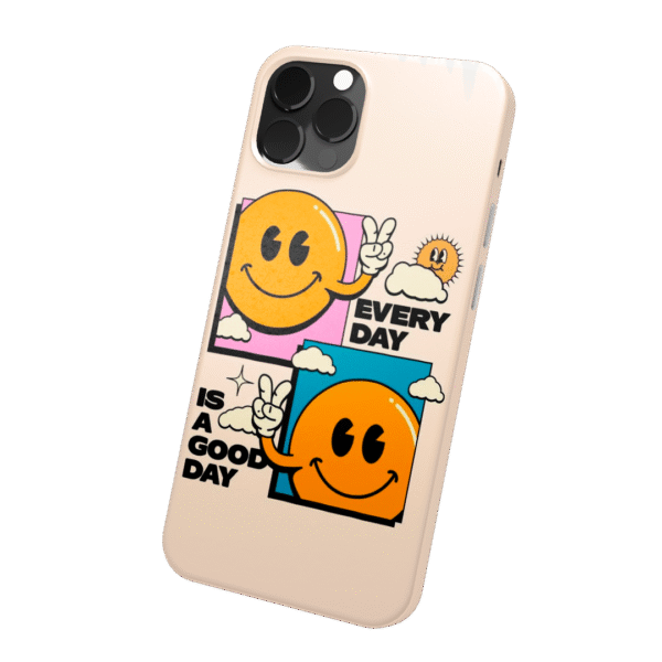 EVERY DAY IS A GOOD DAY